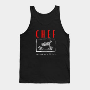 Chef Hooked on a Filling Tank Top